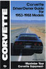 Corvette Driver-Owner Guide