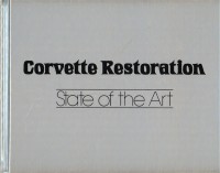 Corvette Restoration: State of the Art-Hardbound